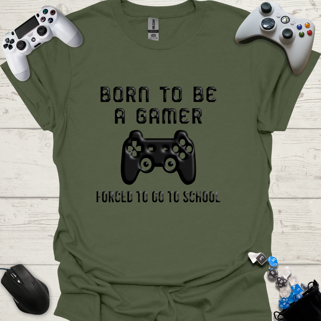 Born to be a gamer forced to go to school