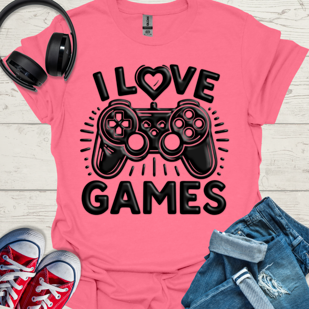 I love games