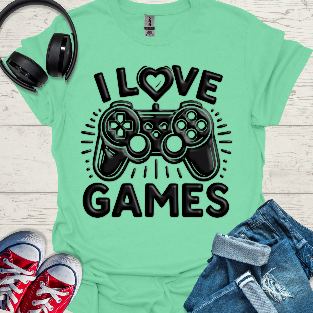 I love games