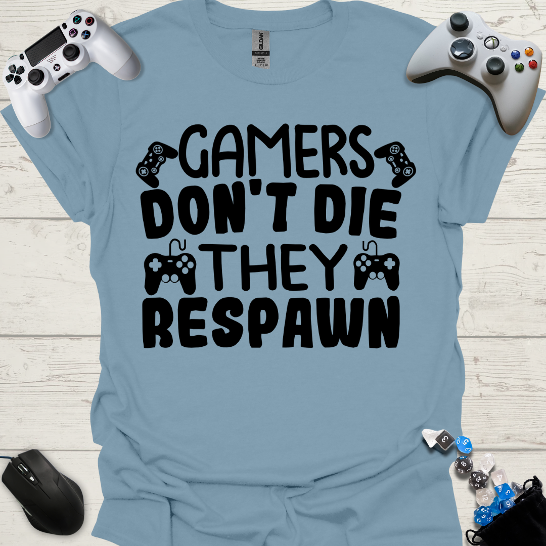Gamers don't die