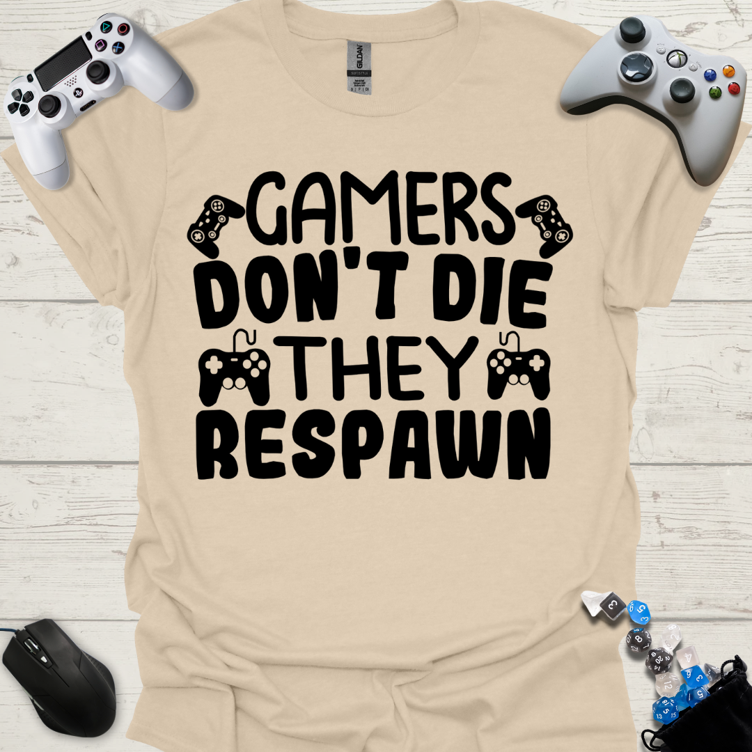 Gamers don't die