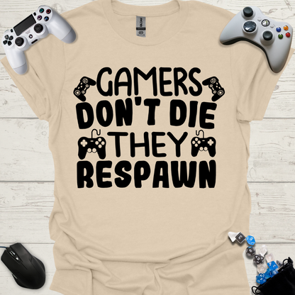 Gamers don't die