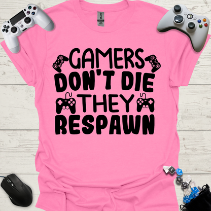 Gamers don't die
