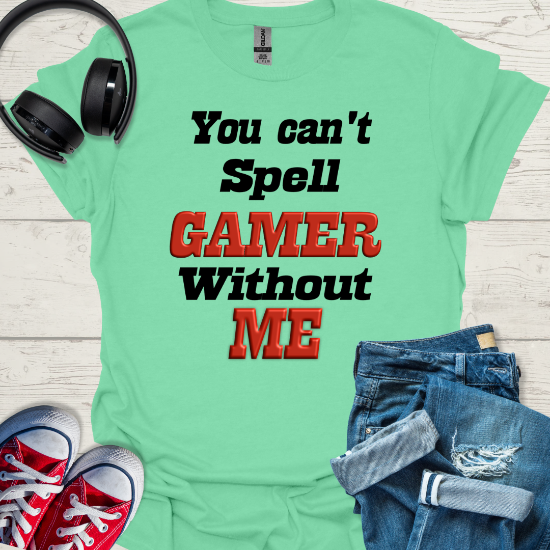 You can't spell gamer