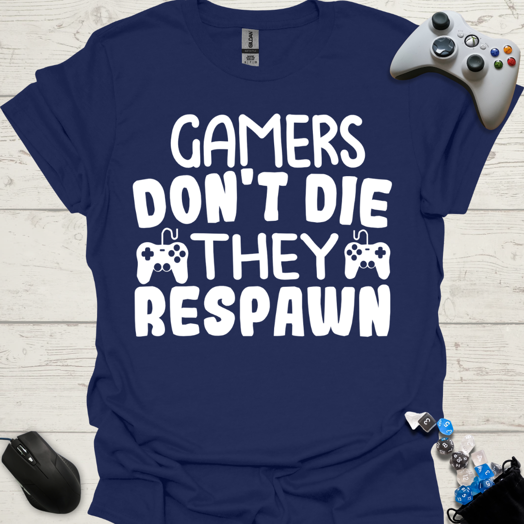 Gamers don't die
