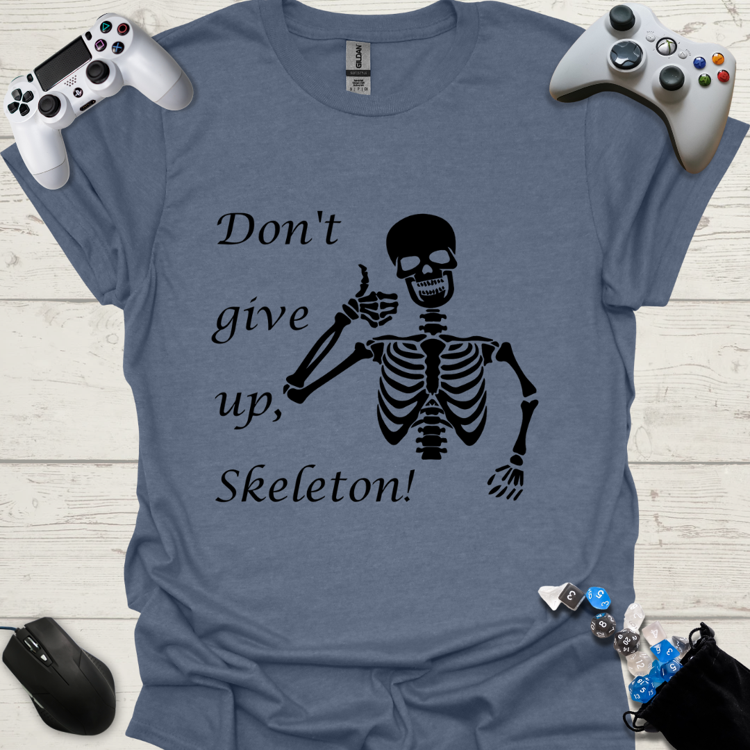 Don't give up skeleton